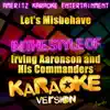 Ameritz Karaoke Entertainment - Let's Misbehave (In the Style of Irving Aaronson and His Commanders) [Karaoke Version] - Single