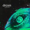 Luke Burr - Dream (feat. Jasmine Oakley & Sami Switch) - Single